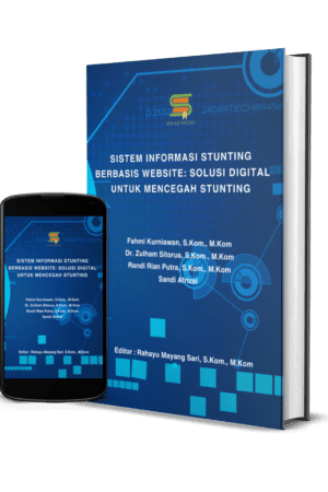 Sistem Informasi Stunting Berbasis Website: Solusi Digital Untuk Mencegah Stunting