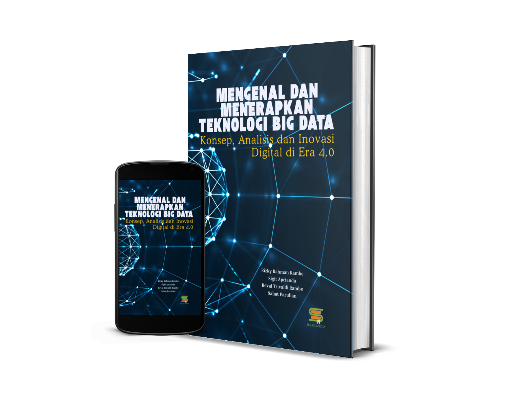 Mengenal dan Menerapkan Teknologi Big Data: Konsep, Analisis dan Inovasi Digital di Era 4.0
