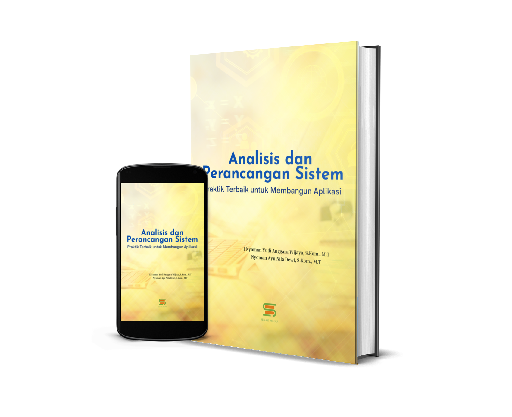 Analisis dan Perancangan Sistem: Praktik Terbaik untuk Membangun Aplikasi