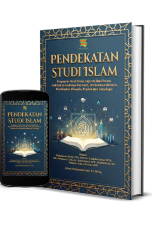 Pendekatan Studi Islam: Pengantar Studi Islam, Sejarah Studi Islam, Hakikat Pendekatan Normatif, Pendekatan Historis, Pendekatan Filosofis, Pendekatan Sosiologis