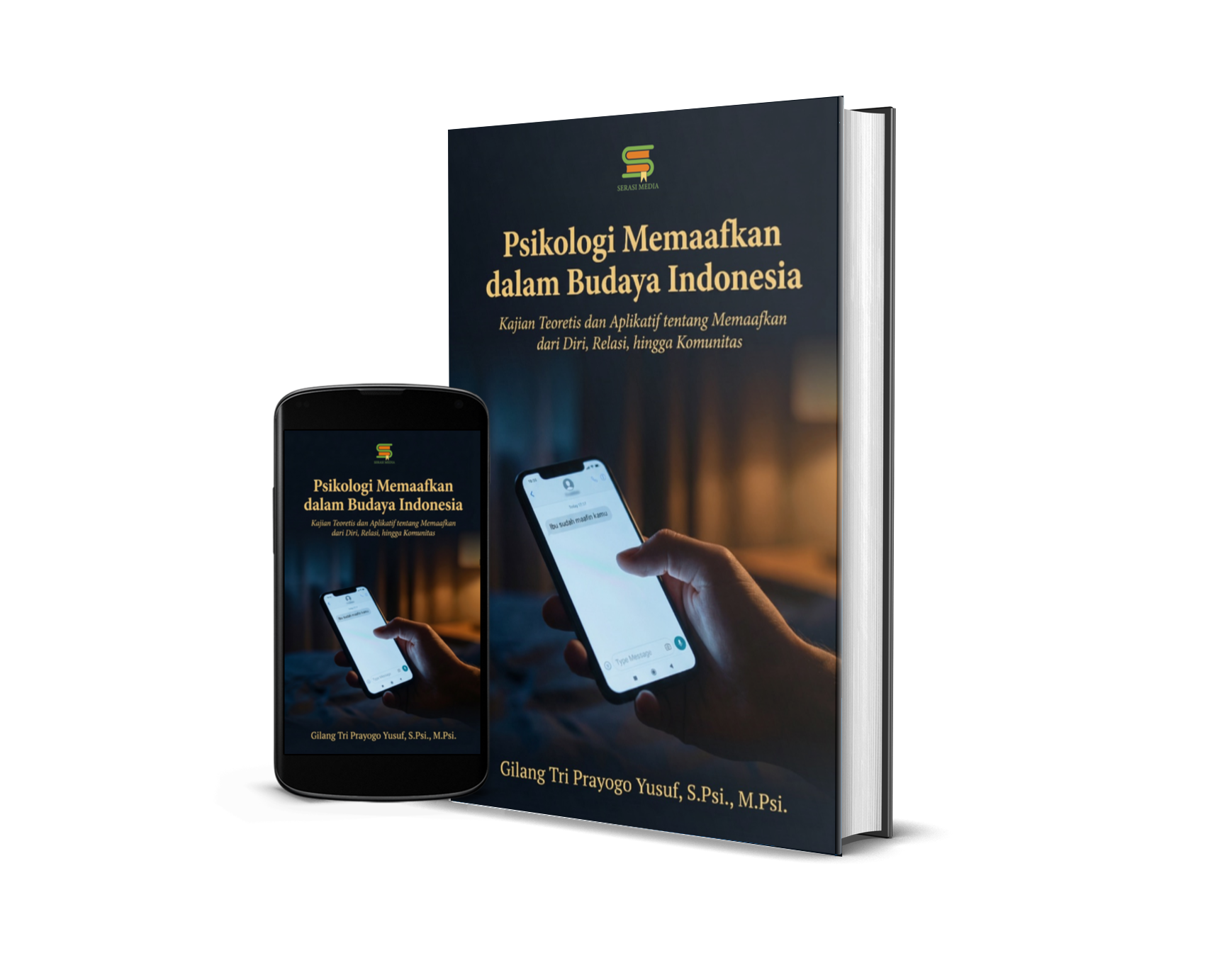 Psikologi Memaafkan dalam Budaya Indonesia: Kajian Teoretis dan Aplikatif tentang Memaafkan dari Diri, Relasi, hingga Komunitas