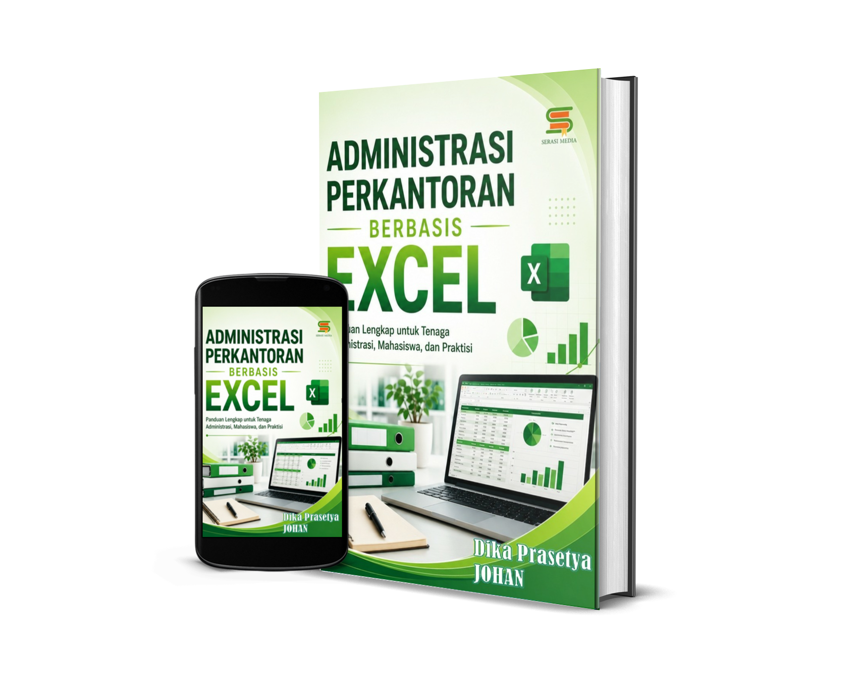 ADMINISTRASI PERKANTORAN BERBASIS EXCEL Panduan Lengkap Untuk Tenaga Administrasi, Mahasiswa, dan