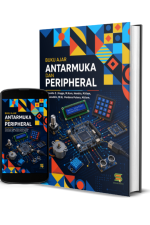 Buku Ajar Mata Kuliah Antarmuka Dan Peripheral