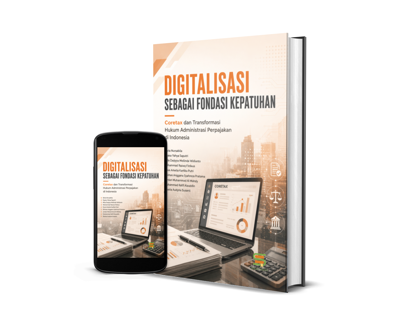 Digitalisasi Sebagai Fondasi Kepatuhan : Coretax dan Transformasi Hukum Administrasi Perpajakan di Indonesia