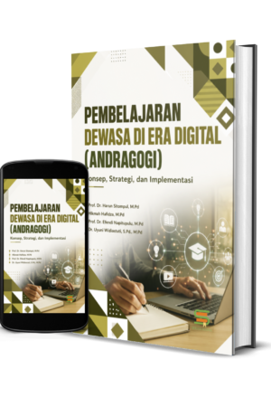 Pembelajaran Dewasa Di Era Digital (Andragogi) Konsep, Strategi, dan Implementasi