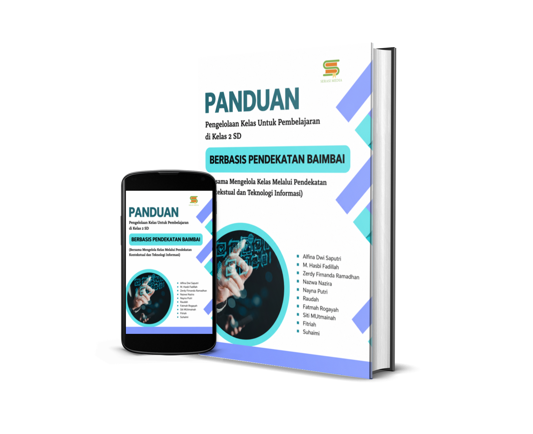 Panduan Pengelolaan Kelas Untuk Pembelajaran di Kelas 2 SD Berbasis Pendekatan Baimbai (Bersama Mengelola Kelas Melalui Pendekatan Kontekstual dan Teknologi Informasi)